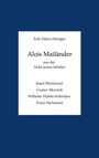 Erik Dilloo-Heidger: Alois Mailänder aus der Sicht seiner Schüler, Buch