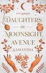 Yvi Larsson: Daughters of Moonsight Avenue - Samantha, Buch
