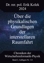 Erik Kolek: Über die physikalischen Grundlagen der interstellaren Raumfahrt, Buch