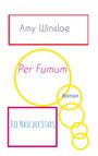 Amy Winsloe: Per Fumum, Buch