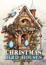 Monsoon Publishing: Christmas Bird Houses Coloring Book for Adults, Buch
