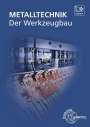 Mirja Didi: Der Werkzeugbau - Metalltechnik Fachbildung, Buch