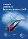 Alfred Weingartner: Formeln Metallbau Konstruktionsmechanik Plus+, Buch
