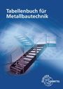 Eckhard Ignatowitz: Tabellenbuch für Metallbautechnik, Buch