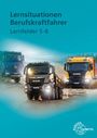Danny Linne von Berg: Lernsituationen Berufskraftfahrer LF 5-8, Buch