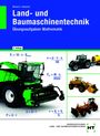 Hermann Meiners: Land- und Baumaschinentechnik Übungsaufgaben Mathematik, Buch