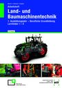 Hermann Meiners: Arbeitsheft Land- und Baumaschinentechnik 1. Ausbildungsjahr, Buch