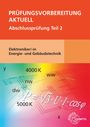 Monika Burgmaier: Prüfungsvorbereitung aktuell - Elektroniker/-in Energie- und Gebäudetechnik, Buch