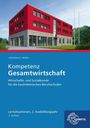 Jürgen Müller: Kompetenz Gesamtwirtschaft Lernsituationen 2. Ausbildungsjahr, Buch