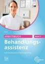 Christina Henkel: Arbeitsbuch Behandlungsassistenz Zahnmedizinische Fachangestellte Band 1, Buch