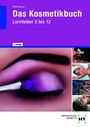 Juliane Crefeld: Das Kosmetikbuch Lernfelder 5 bis 12, Buch