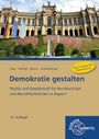 Dietrich Claus: Demokratie gestalten - Politik und Gesellschaft für Berufsschulen und Berufsfach, Buch