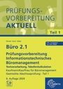 Christiane Gertsen: Büro 2.1 - Prüfungsvorbereitung aktuell Kaufmann/Kauffrau für Büromanagement, Buch