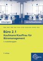 Text: Büro 2.1 Kaufmann/Kauffrau für Büromanagement. 3. Ausbildungsjahr. 4. Auflage. Blau-gelbes Cover.