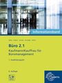Martin Debus: Büro 2.1 - Kaufmann/Kauffrau für Büromanagement, Informationsband, 1. Ausbildungsjahr, Buch