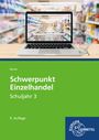 Steffen Berner: Schwerpunkt Einzelhandel Schuljahr 3, Buch