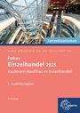 Karin Huse: Lernsituationen Fokus Einzelhandel 2025, 1. Ausbildungsjahr, Buch