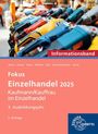 Patrick Meissner: Fokus Einzelhandel, 3. Ausbildungsjahr. Informationsband, Buch