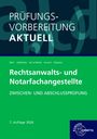 Jan-Christoph Stephan: Prüfungsvorbereitung aktuell - Rechtsanwalts- und Notarfachangestellte, Buch