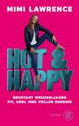 Mimi Lawrence: Hot & Happy, Buch