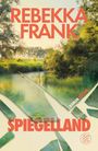 Rebekka Frank: Spiegelland, Buch