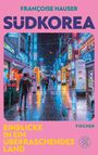 "Françoise Hauser: SÜDKOREA. Einblicke in ein überraschendes Land. FISCHER." Regennasse neonbeleuchtete Straße.