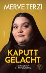 Texte: "Merve Terzi, Kaputt gelacht, Mein Leben im Konjunktiv". Eine Frau vor gelbem Hintergrund.