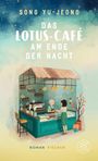 Titel: "Das Lotus-Café am Ende der Nacht". Illustration eines kleinen Cafés mit zwei Frauen, einer Theke und Pflanzen.