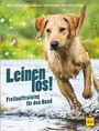 Inga Böhm-Reithmeier: Leinen los! Freilauftraining für den Hund, Buch