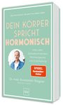 „Dein Körper spricht hormonisch“. Infos über Zyklus, Perimenopause, Erschöpfung. Autor: Dr. med. Konstantin Wagner.