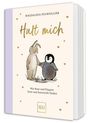 „Magdalena Fournillier, Halt mich: Wie Hase und Pinguin Trost und Zuversicht finden“. Illustration von Hase und Pinguin.
