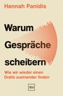 Text: "Hannah Panidis. Warum Gespräche scheitern. Wie wir wieder einen Draht zueinander finden. G|U." Schwarze und orange Schrift auf hellbeigem Hintergrund.