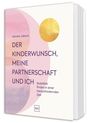 Sandra Jakisch: Der Kinderwunsch, meine Partnerschaft und ich, Buch