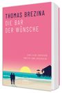 Ein rosa Buchcover mit "THOMAS BREZINA DIE BAR DER WÜNSCHE". Illustration: Paar am Strand, Sonnenuntergang, Steg mit Bar.