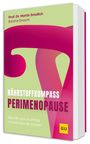 Cover eines Buches mit dem Titel "NÄHRSTOFFKOMPASS PERIMENOPAUSE" von Prof. Dr. Martin Smollich und Bettina Dreschl.