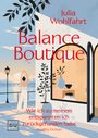 "Balance Boutique. Wie ich zu meinem entspannten Ich zurückgefunden habe." Illustration: Frau am Wasser, Pflanzen, Gebäude.