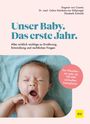 Unser Baby. Das erste Jahr. Alles wichtige zu Ernährung, Entwicklung, rechtlichen Fragen. Ein Baby gähnt. Logo GU.