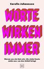 Carolin Johanssen. WORTE WIRKEN IMMER. Warum uns ein Satz wie "Du siehst heute müde aus" um den Schlaf bringt. GU-Logo unten.