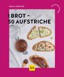„1 Brot – 50 Aufstriche“, Marco Seifried. Drei Brotscheiben mit verschiedenen Aufstrichen, ein Glas und ein Holzlöffel.