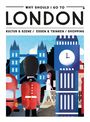 Text: "Why Should I Go to London. Kultur & Szene / Essen & Trinken / Shopping." Illustration von London mit Wachen, Bus, Uhr.
