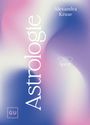 "Astrologie", "Alexandra Kruse", "Daily Spirit". Farbverlauf in Rosa und Blau mit einem kleinen GU-Logo.