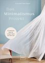"Das Minimalismus Projekt" von Christof Herrmann. "52 praktische Ideen für weniger Haben und mehr Sein." Einfache Einrichtung.