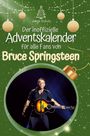 Jakob Schulz: Der inoffizielle Adventskalender für alle Fans von Bruce Springsteen, Buch