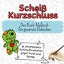 Florian Herrmann: Scheiß Kurzschluss, Buch