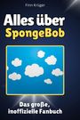 Finn Krüger: Alles über<br> SpongeBob, Buch