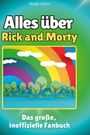 Noah Horn: Alles über<br> Rick and Morty, Buch