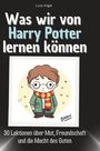 Luca Vogel: Was wir von Harry Potter lernen können, Buch