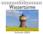 Lucy Neumann: Wassertürme - (Wandkalender 2025, Kalender DIN A4 quer, Monatskalender im Querformat mit Kalendarium, das perfekte Geschenk), KAL