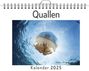 Jakob Weber: Quallen - (Wandkalender 2025, Kalender DIN A4 quer, Monatskalender im Querformat mit Kalendarium, das perfekte Geschenk), KAL