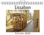 Anton Münch: Lissabon - (Wandkalender 2025, Kalender DIN A4 quer, Monatskalender im Querformat mit Kalendarium, das perfekte Geschenk), KAL